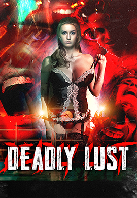 DEADLY LUST